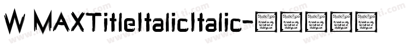 W MAXTitleItalicItalic字体转换
